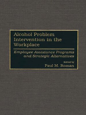 cover image of Alcohol Problem Intervention in the Workplace